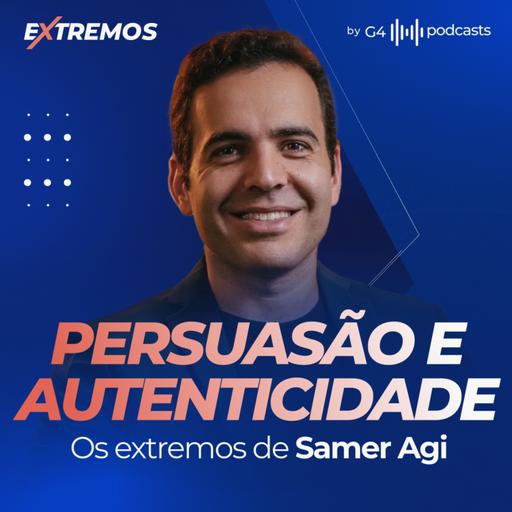 COMO O AUTOCONHECIMENTO PODE TE LEVAR PARA O PRÓXIMO NÍVEL - COM SAMER AGI | EXTREMOS