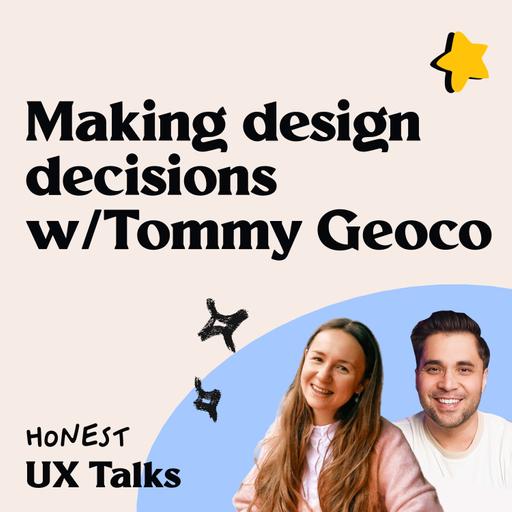 #116 Making design decisions w/Tommy Geoco