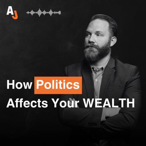 8. I’m Finally Sharing My Political Views – The Impact of U.S. Policy on Your Wealth and Investments