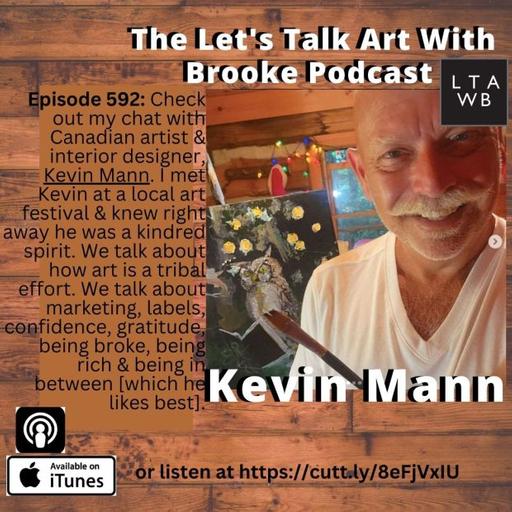 My chat with Canadian artist, Kevin Mann