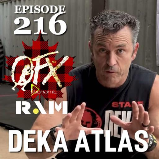 OFX EPISODE 216: AT LAST, DEKA ATLAS.