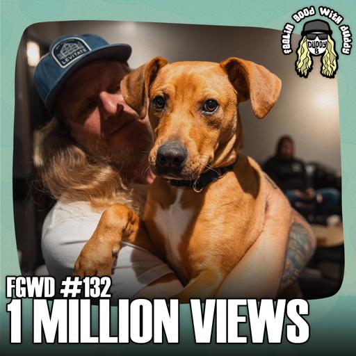 1 Million Views | FGWD EP #132