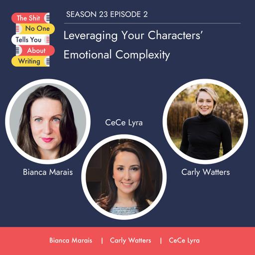 Leveraging Your Characters’ Emotional Complexity