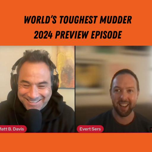 2024 World's Toughest Mudder Preview Episode