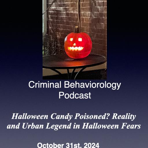 Halloween Candy Poisoned? Reality and Urban Legend in Halloween Fears