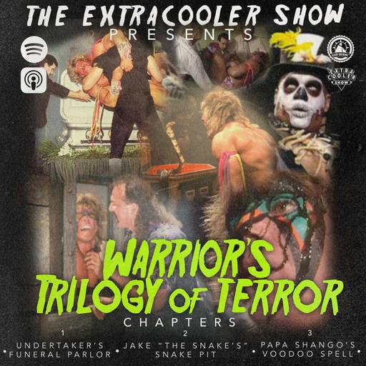 170 | Warrior's Trilogy Of Terror - Mega Episode