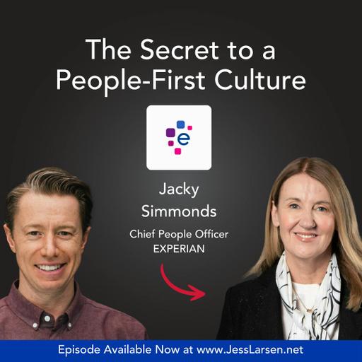 Unlocking Global Talent: The Secret to a People-First Culture | Experian Chief People Officer, Jacky Simmonds