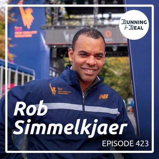 Rob Simmelkjaer: The Transformative Power of Running - R4R 423