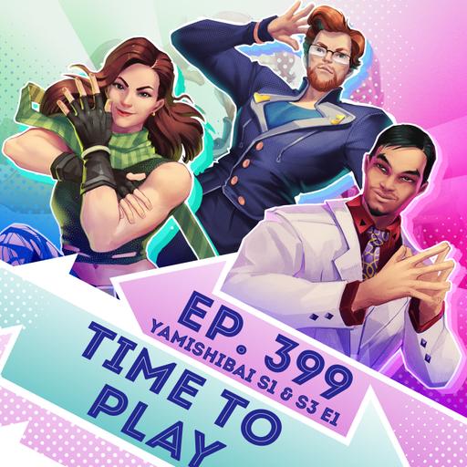 Ep. 399 - Time to Play (Yamishibai S1, and S3 Ep. 1)