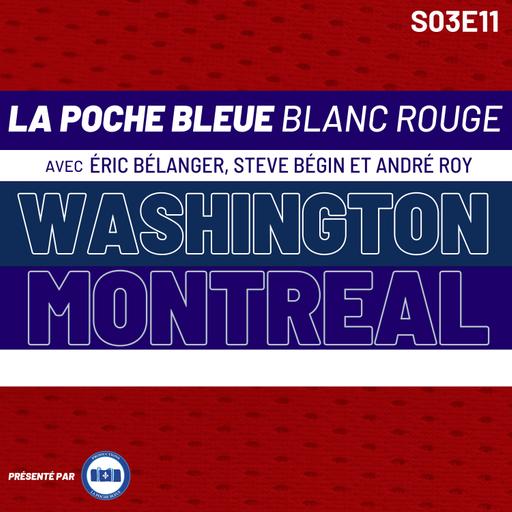 La Poche Bleue Blanc Rouge - Montréal vs Washington