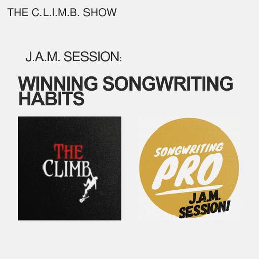 Songwriting Pro's J.A.M. Session: Winning Songwriting Habits