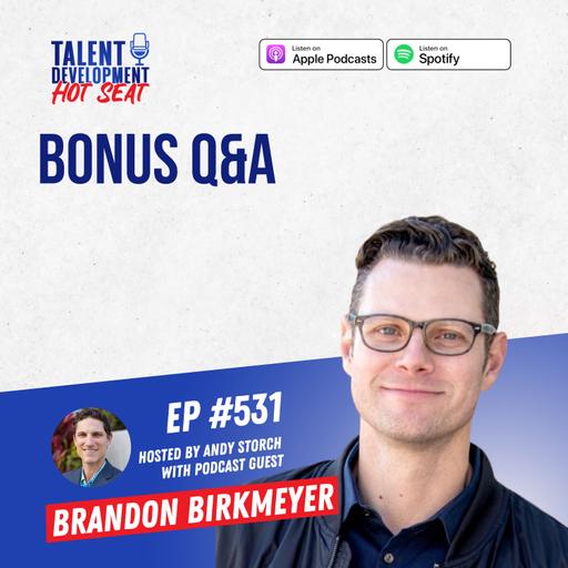 Bonus Q&A with Brandon Birkmeyer