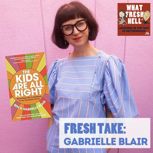 Fresh Take: Gabrielle Blair