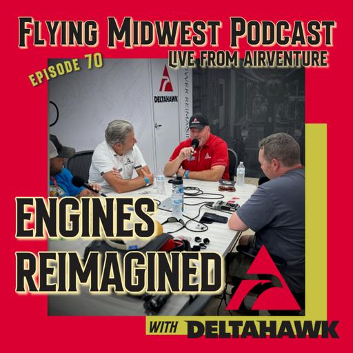 Episode 70: Engines Reimagined with Deltahawk