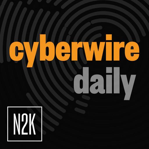 You Might Also Like: CyberWire Daily