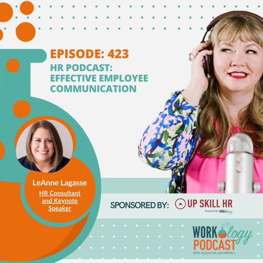 Episode 423 HR Podcast: Effective Employee Communication