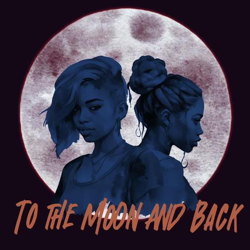 Presenting: To the Moon and Back