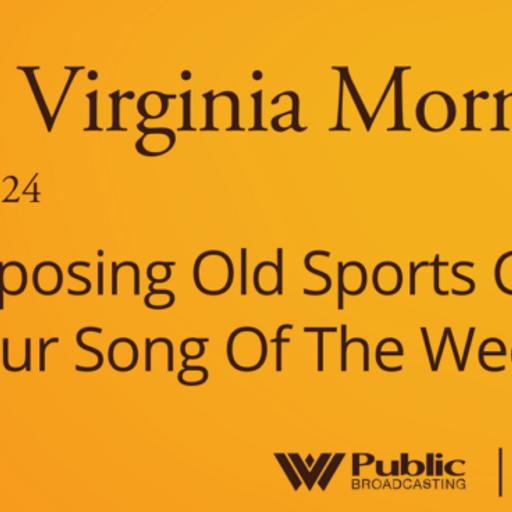 Repurposing Old Sports Gear And Our Song Of The Week, This West Virginia Morning