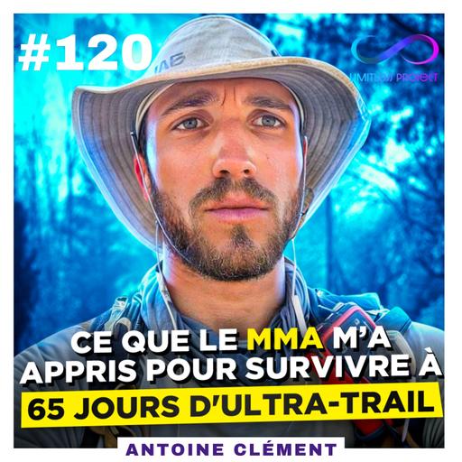 Ce que le MMA m’a appris pour survivre à 65 jours d'Ultra-Trail - Antoine Clément