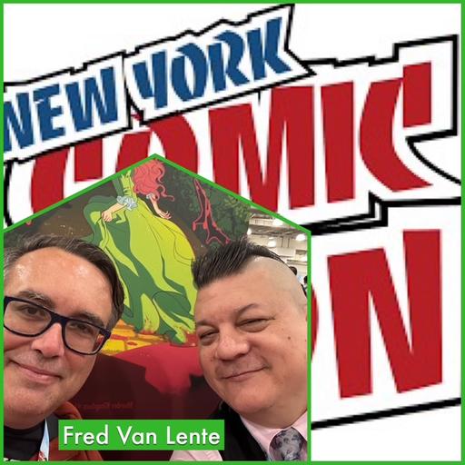 Episode 1552 - NYCC: Fred Van Lente!