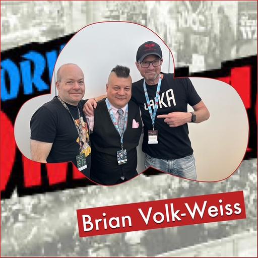 Episode 1551 - NYCC: Brian Volk-Weiss!