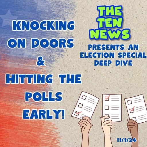 Knocking on Doors and Early Voting! 🗳️