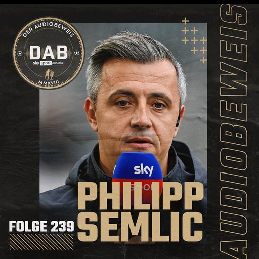 Folge #239 mit Philipp Semlic