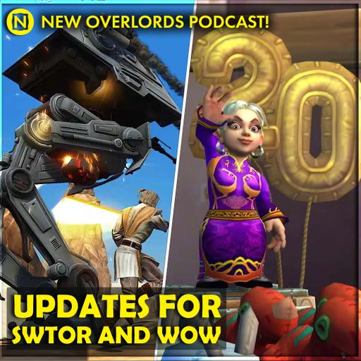 New Overlords Podcast 533: Updates for SWTOR and WoW