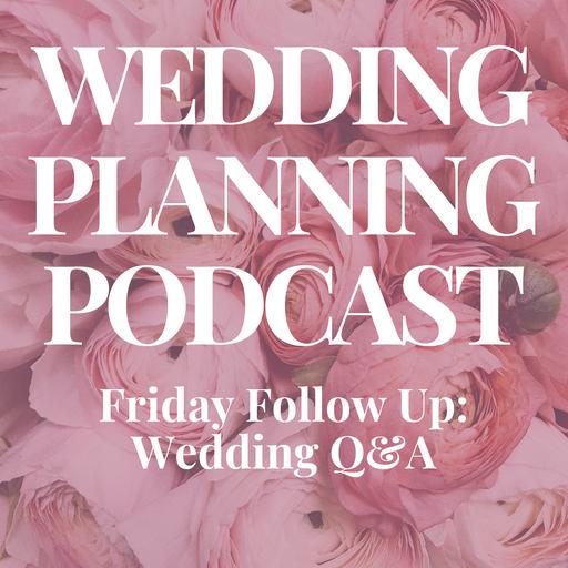 Follow Up Wedding Q&A | "Is This a Crazy Idea?"