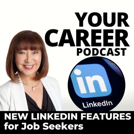 New LinkedIn Features for Job Seekers with Kevin Turner