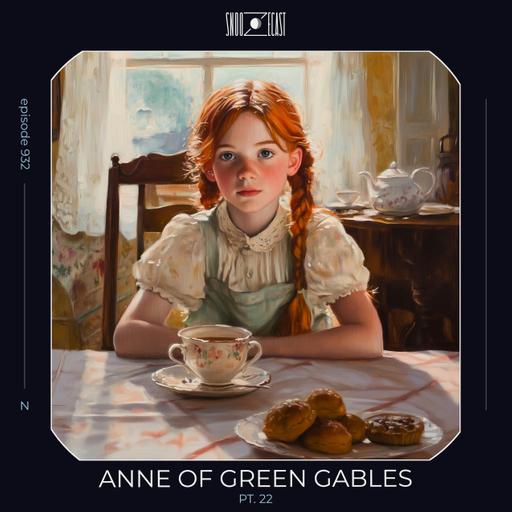 Anne of Green Gables pt. 22