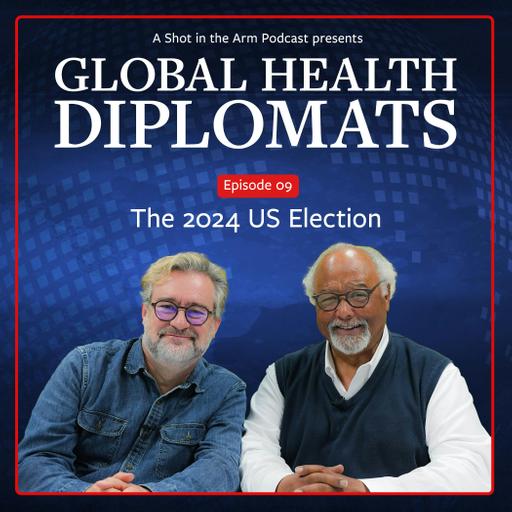 Global Health Diplomats: The 2024 US Election