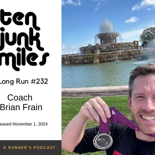 Corrected - Long Run 231 - Coach Brian Frain - The Frain Pain Train