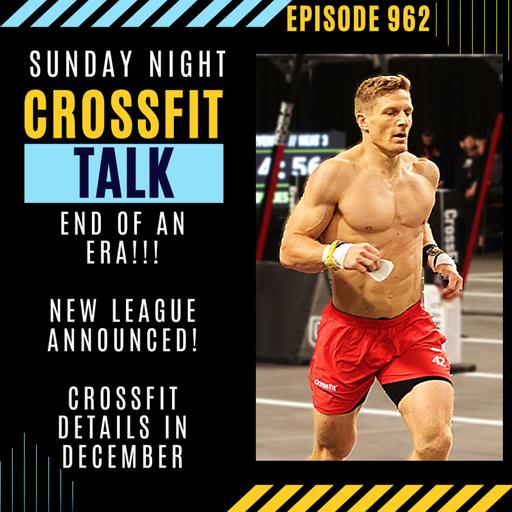 Sunday Night CrossFit Talk - Time to Say Goodbye!