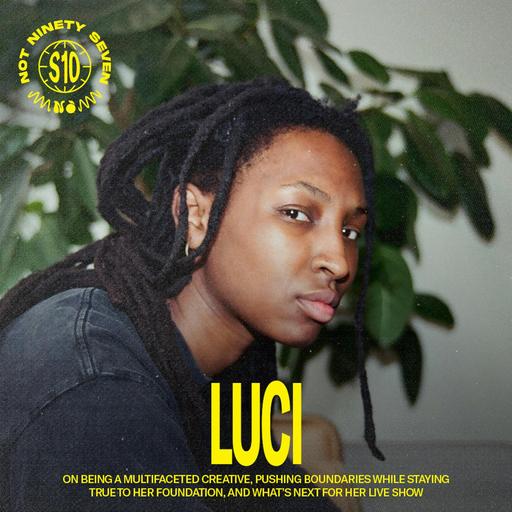 LUCI: Being a multifaceted creative, pushing boundaries while staying true to her foundation, and what’s next