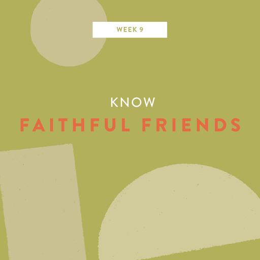 BONUS: Faithful Friends