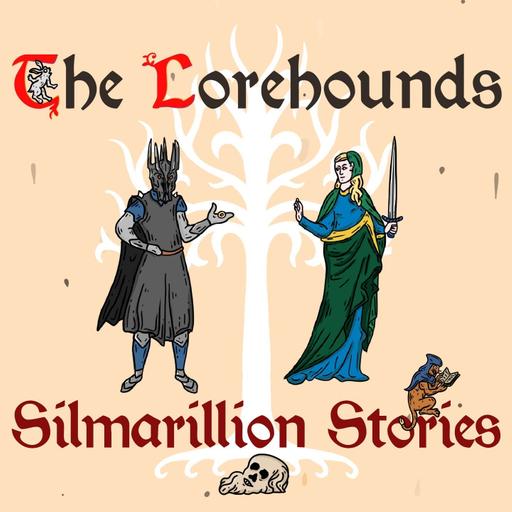 Silmarillion Stories - E18 - Maeglin