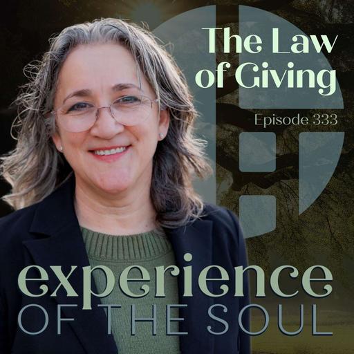 7 Spiritual Laws of Release 1: The Law of Giving | Experience of the Soul 333