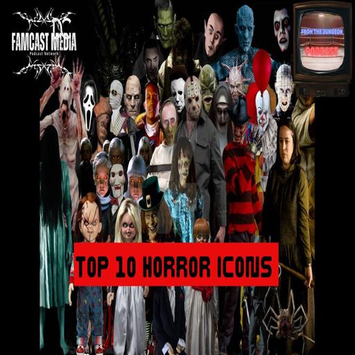 Ep. 322: Top 10 Horror Icons