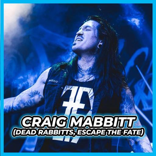 Craig Mabbitt of Dead Rabbits & Escape The Fate Talks New Music