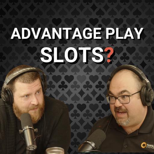 Advantage Play & True Persistence Slots with Ari Mizachi