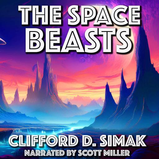 The Space Beasts by Clifford D. Simak - Science Fiction Short Story From the 1940s