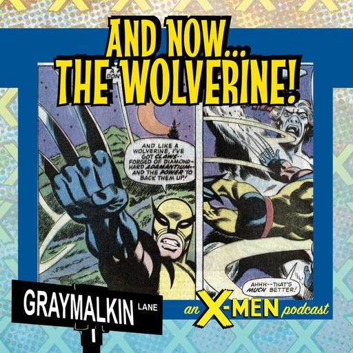 Incredible Hulk 181: And now... the Wolverine! Featuring Paul Jenkins and Erica Schultz! (Plus a script reading of X-Men Unlimited 11)