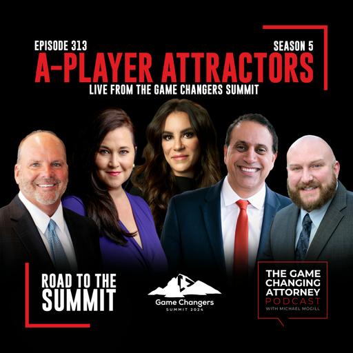 313. A-Player Attractors — Winning With Who: Cultivating a Winning Team