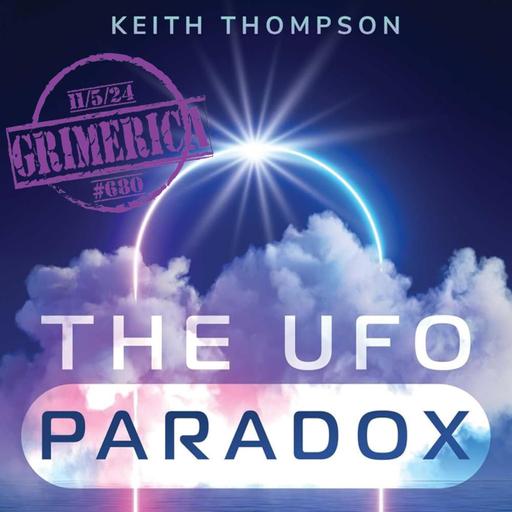 #680 - Keith Thompson - The UFO Paradox, The Celestial and Symbolic Reality of UAP's