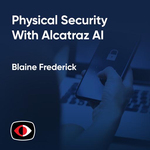 What if securing buildings was as easy as your smartphone? - Blaine Frederick - ESW #382