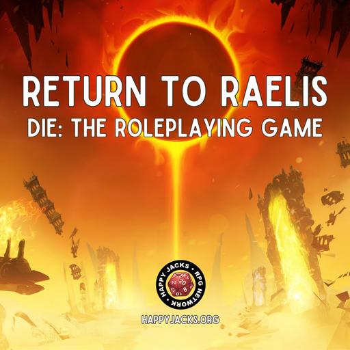 RAELIS00 Character Creation | Return to Raelis | DIE the RPG