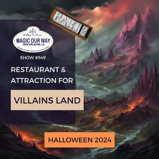 Villains Land: Halloween Show 2024, Part 2 - MOW #549