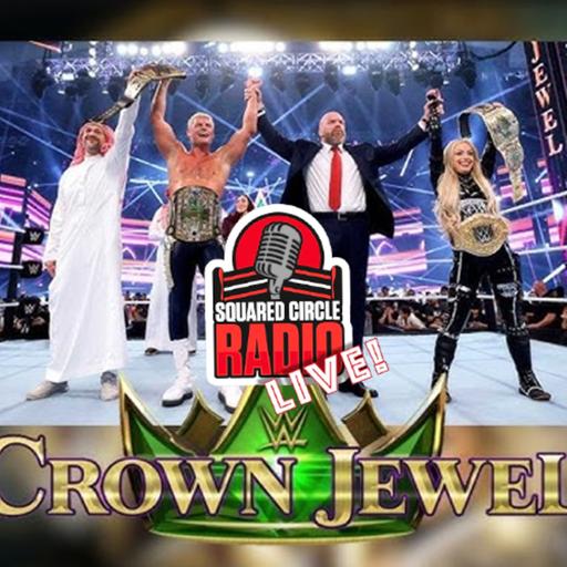 WWE Crown Jewel Reaction | New Title Challengers | Roman's Reaction | Squared Circle Radio Ep. 51