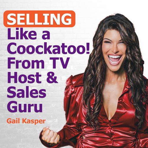 Selling Like a Cockatoo: Insights from a TV Host Turned Sales Guru